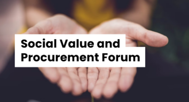 Social Value and Procurement Forum