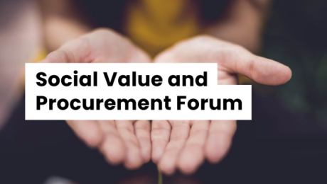 Social Value and Procurement Forum